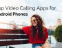 Top Video Calling Apps